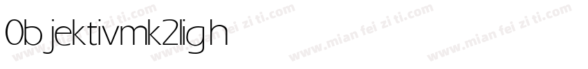 0bjektivmk2 light字体转换